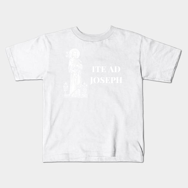 Ite Ad Joseph - Brown Bkg Kids T-Shirt by DeoGratias